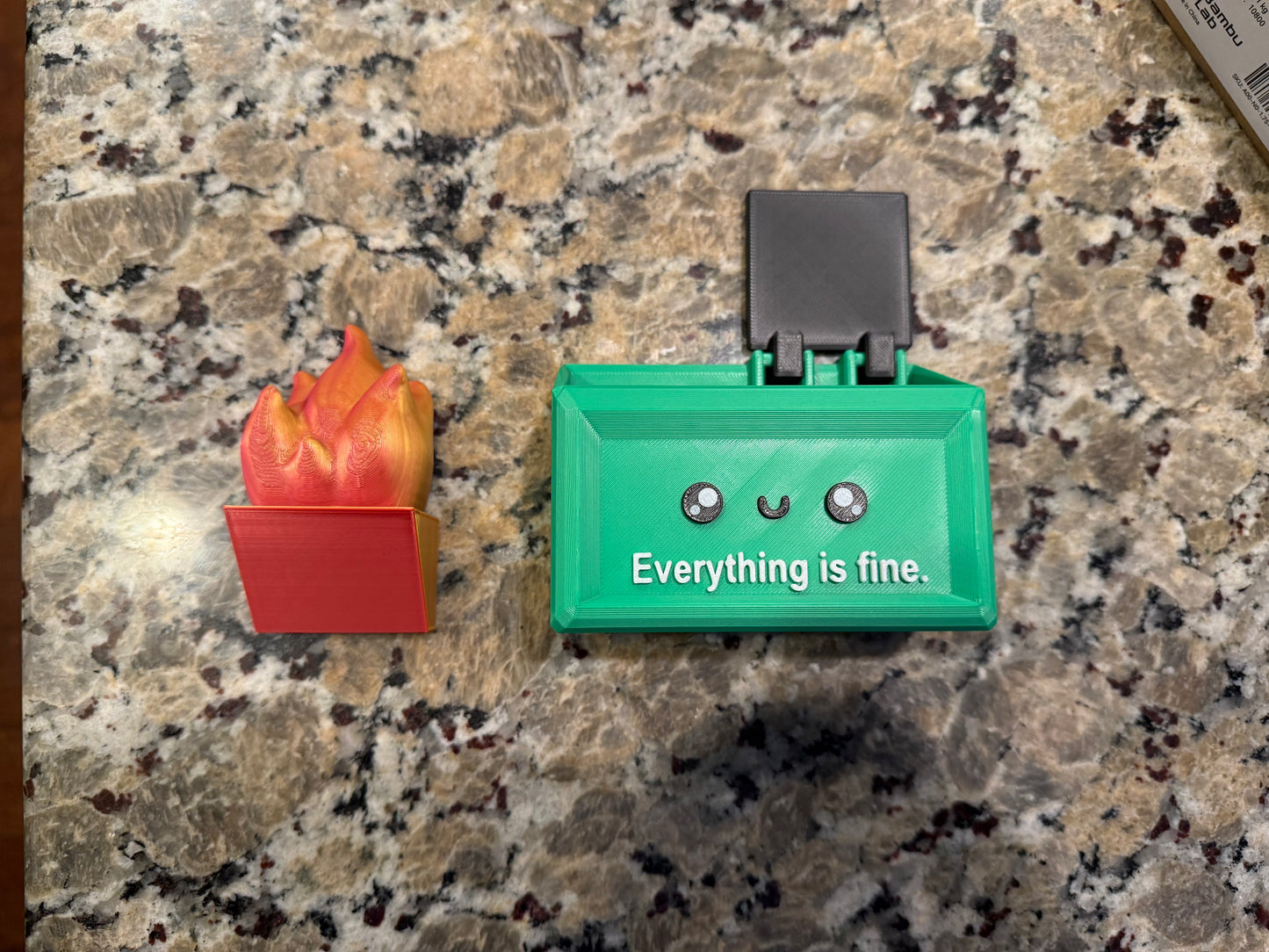 Everything Is Fine Dumpster Fire